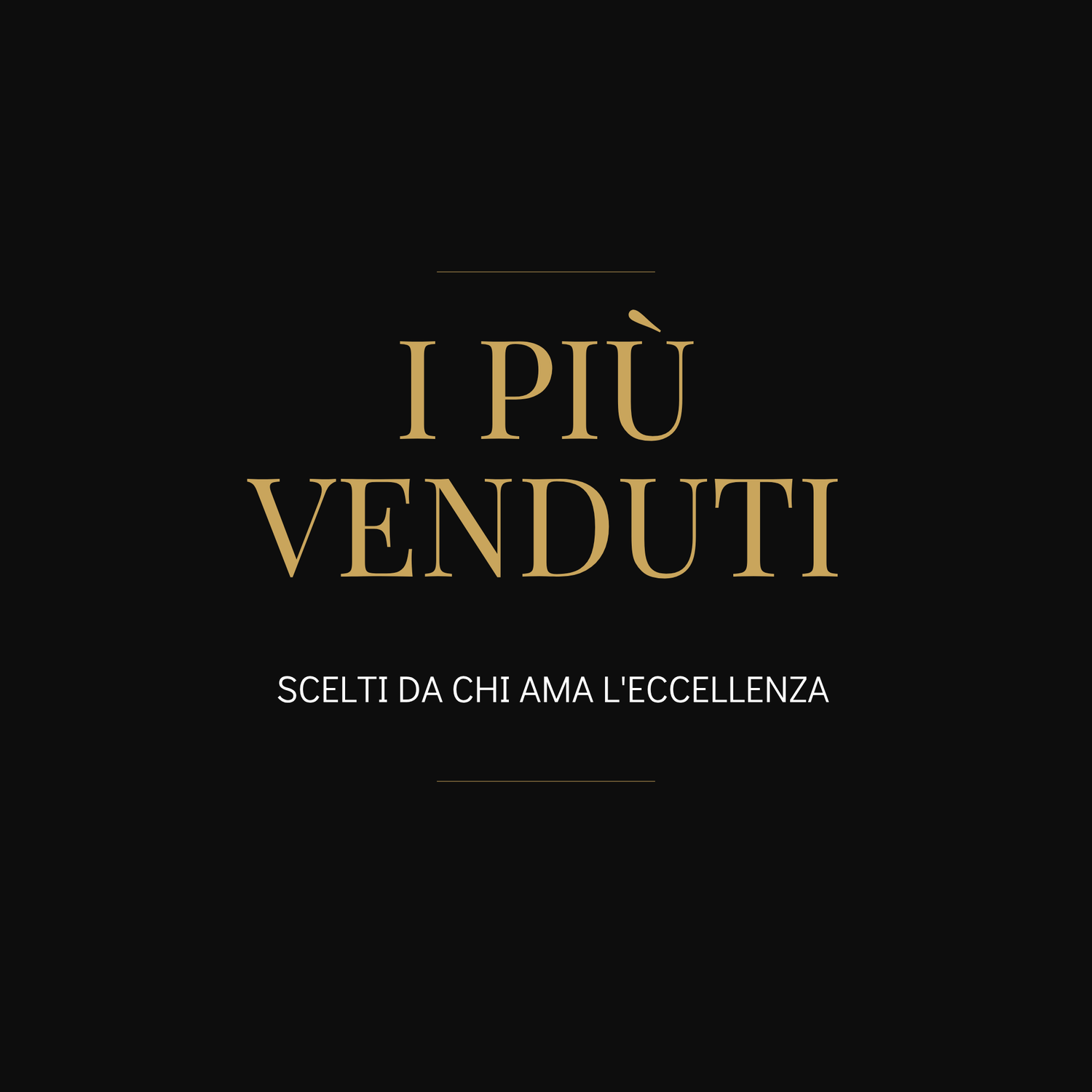 ▫️I PIÙ VENDUTI